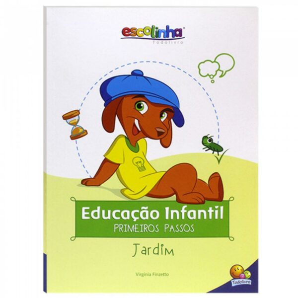 Escolinha educação infantil - Primeiros passos: Jardim