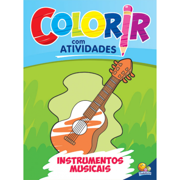 Colorir com Atividades: Instrumentos Musicais