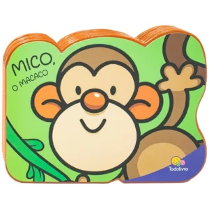 Livro de Histórias: Mico, o Macaco- Todo Livro