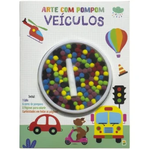 Livro de Atividades: Arte Com Pompom Veículos- Brasil Cultura