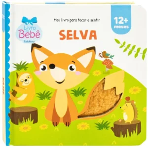Livro Interativo Meu Livro Para Tocar e Sentir: Selva- Todo Livro